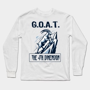 GOAT: The 4th Dimension Long Sleeve T-Shirt